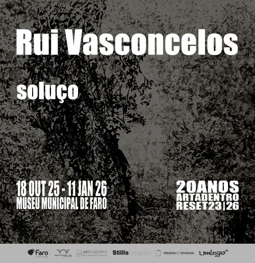 Rui Vasconcelos exposição individual no Museu Municipal de Faro. 2025